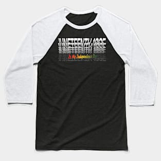 Juneteenth  is my independence day Baseball T-Shirt